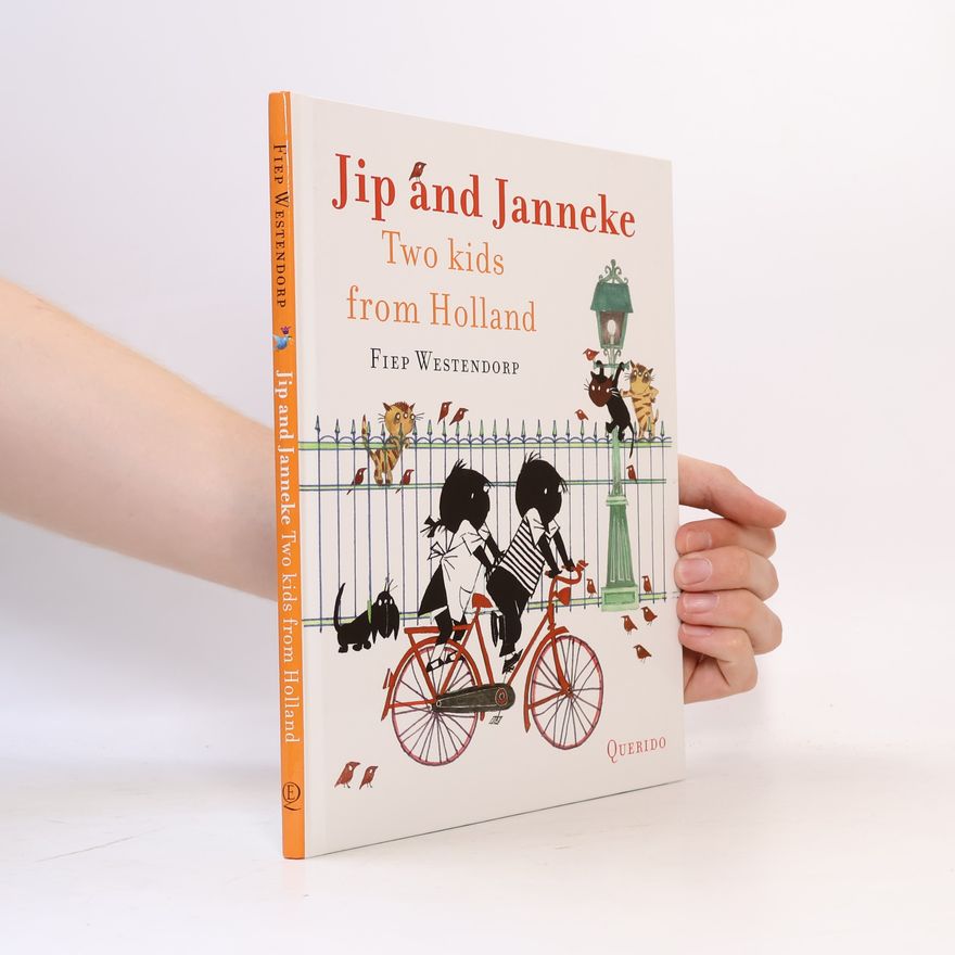 Fiep Westendorp Jip and Janneke. Two Kids from Holland