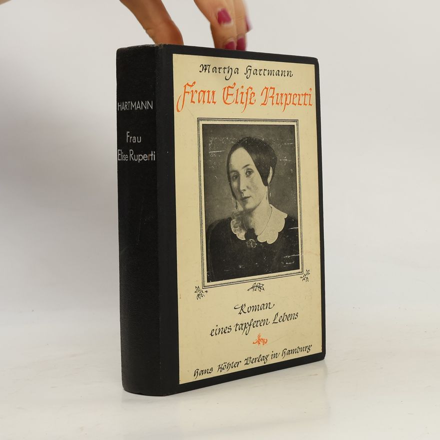 Martha Hartmann Frau Elise Ruperti