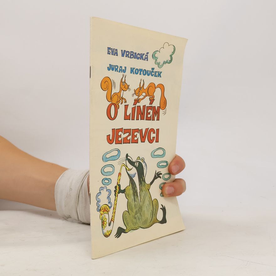 Eva Vrbická O líném jezevci