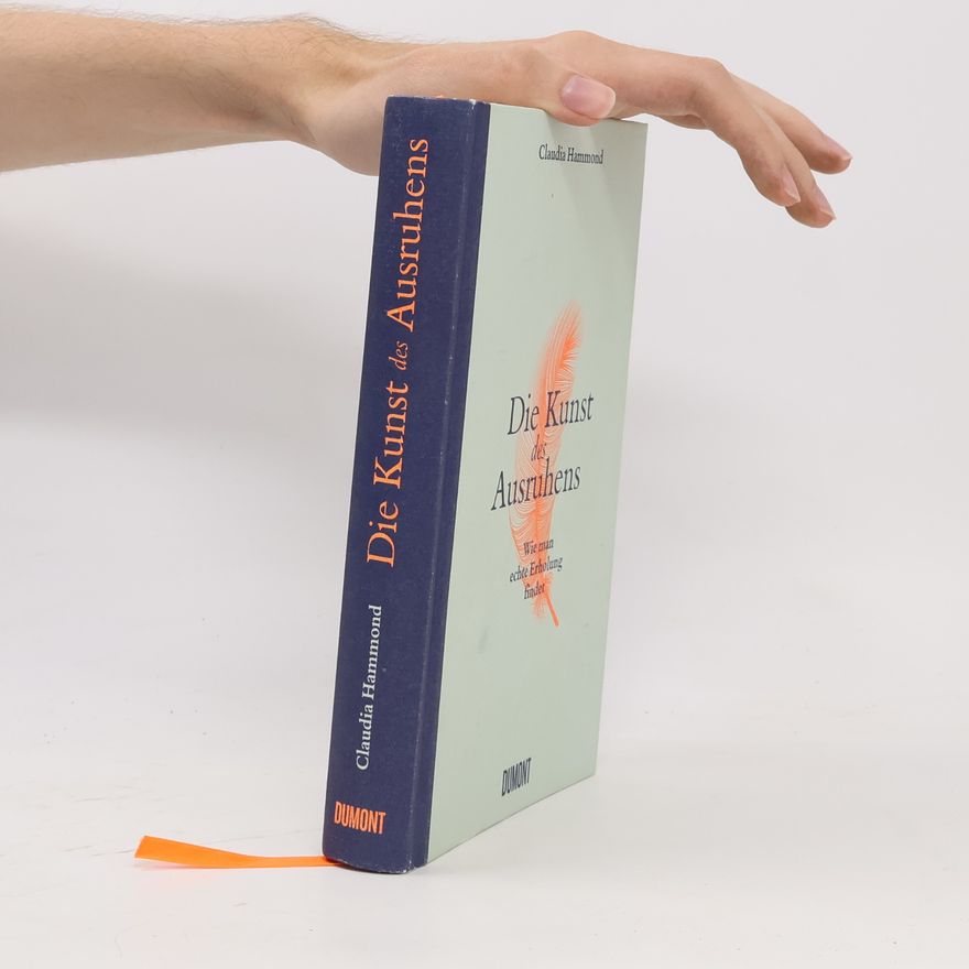 Claudia Hammond Die Kunst des Ausruhens