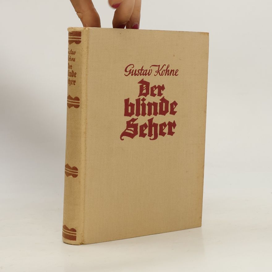 Gustav Kohne Der blinde seher