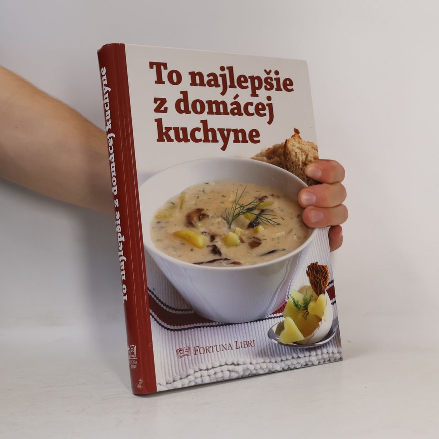 Autorenkollektiv To najlepšie z domácej kuchyne