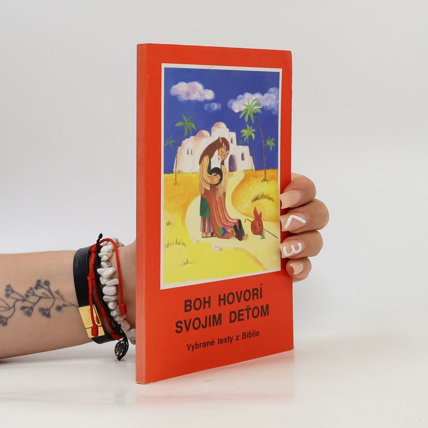 Eleonore Beck Boh hovorí svojim deťom. Vybrané texty z Biblie