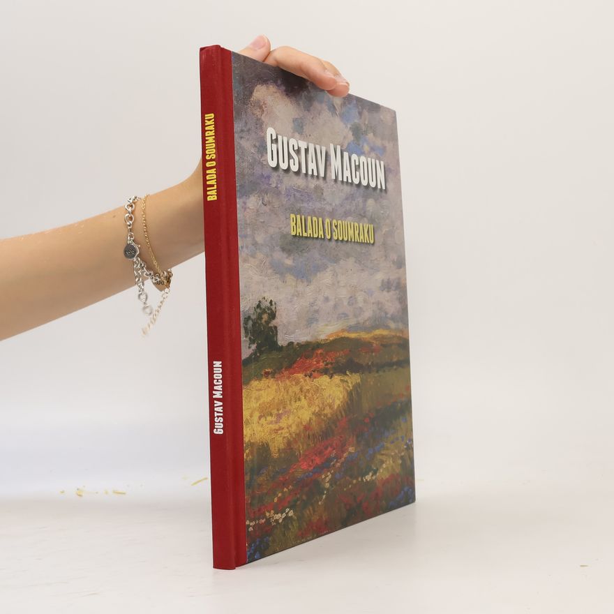 Pavel Šmidrkal Gustav Macoun : balada o soumraku