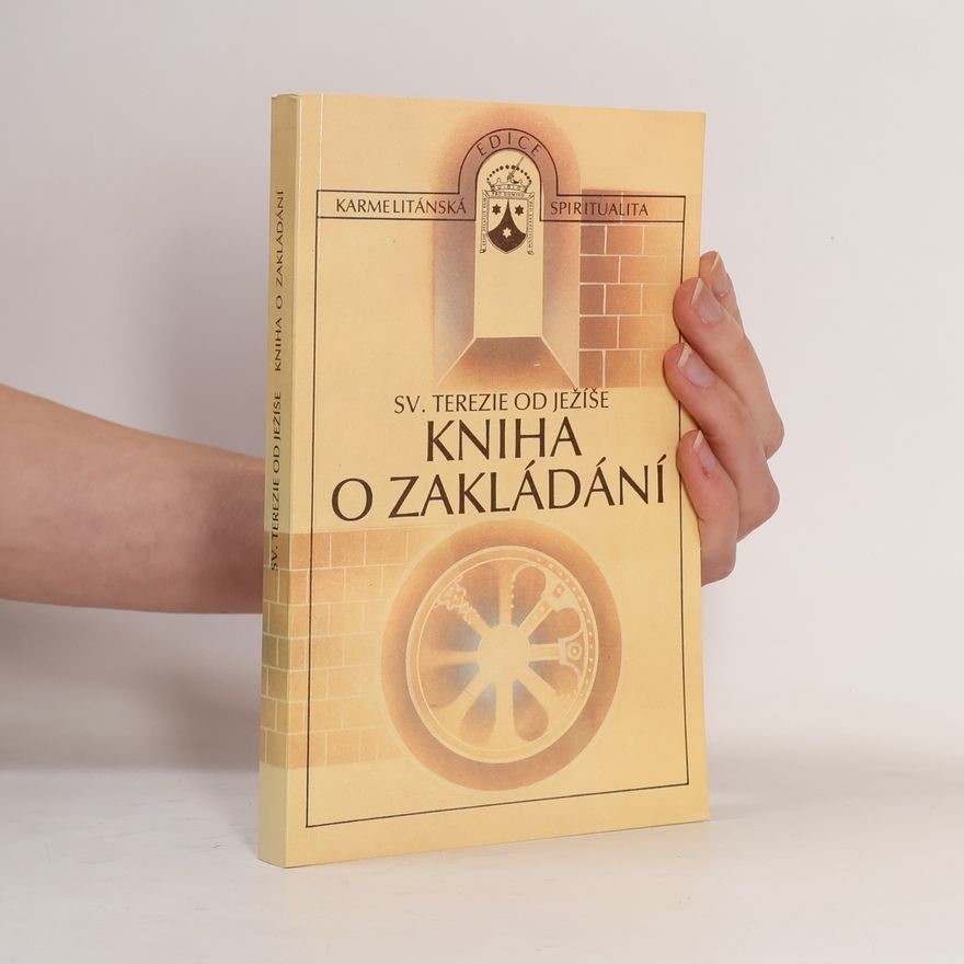 Svatá Terezie z. Avily Kniha o zakládání