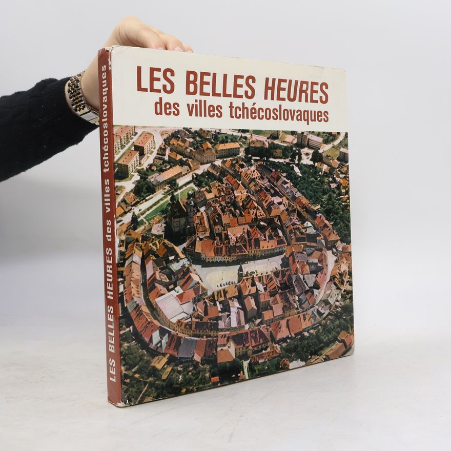 Autorenkollektiv Les Belles heures des villes tchécoslovaques.