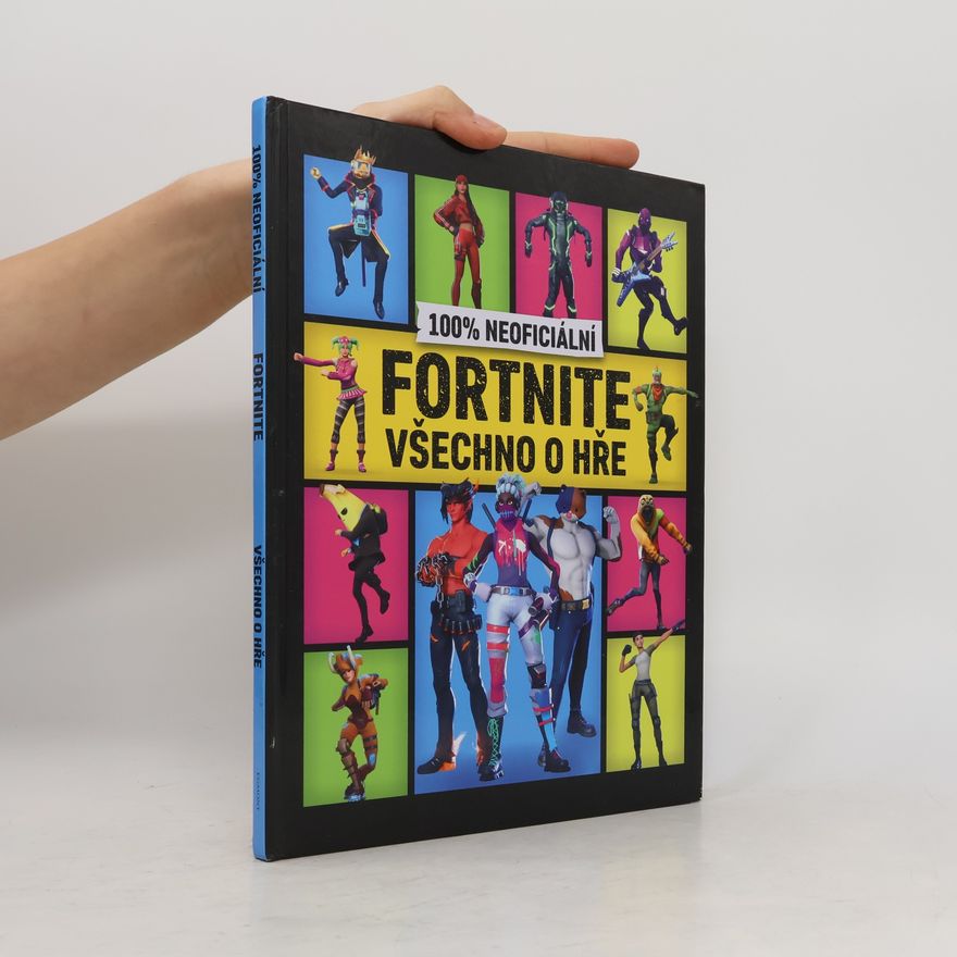 Oldřich Šístek 100% neoficiální Fortnite : všechno o hře