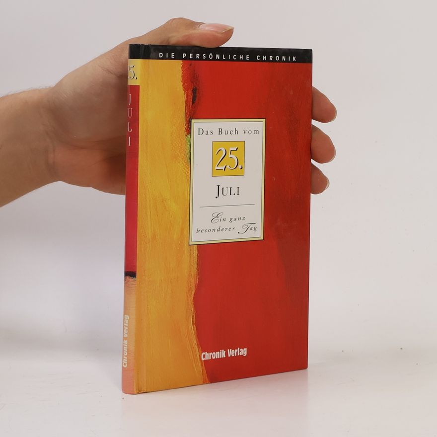 Autorenkollektiv Das Buch vom 25. Juli