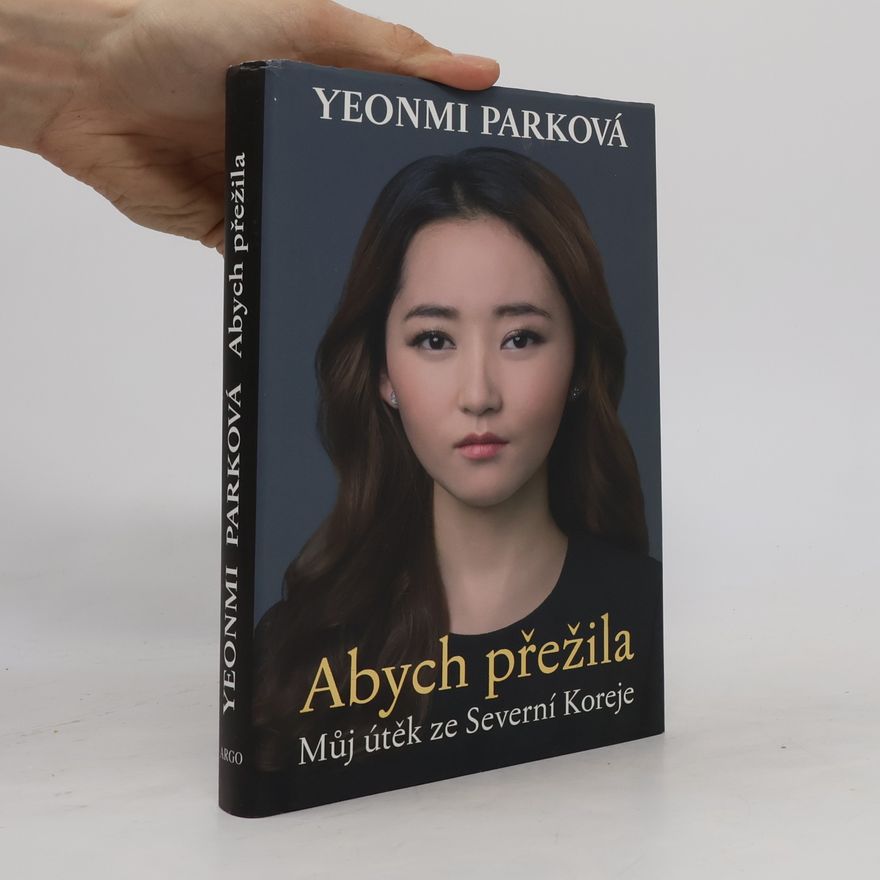 Yeonmi Parková Abych přežila