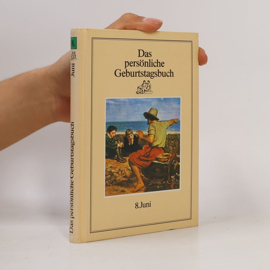 Autorenkollektiv Das persönliche Geburtstagbuch 8. Juni