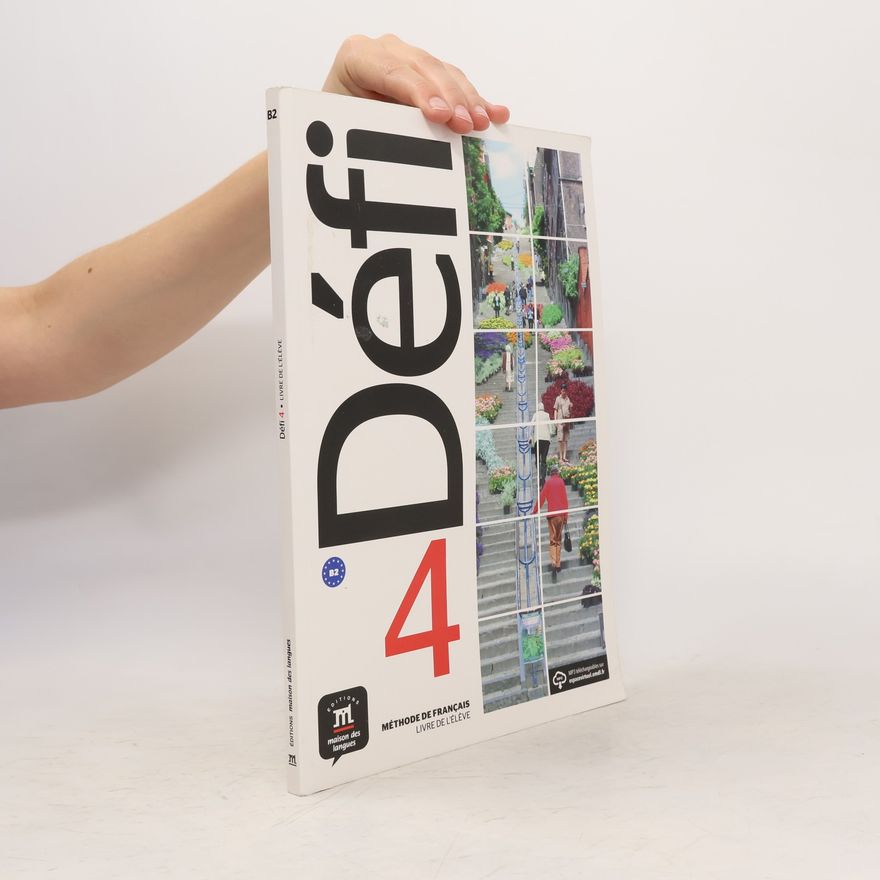Various authors Défi 4: méthode de français. Livre de l'élève