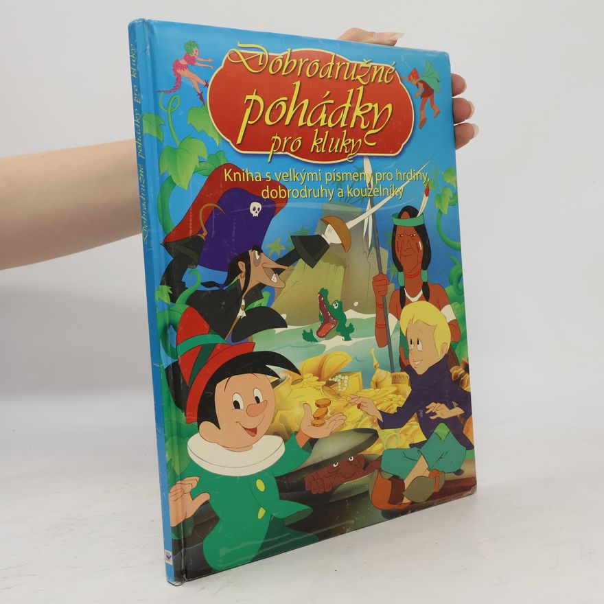 Autorenkollektiv Dobrodružné pohádky pro kluky