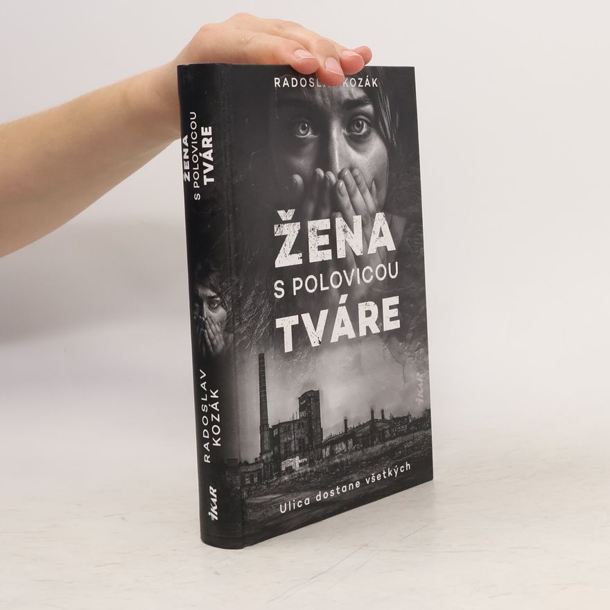 Radoslav Kozák Žena s polovicou tváre