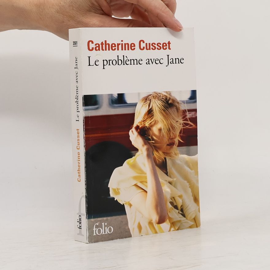 Catherine Cusset Le probleme avec Jane - Texte révisé par l´auteur