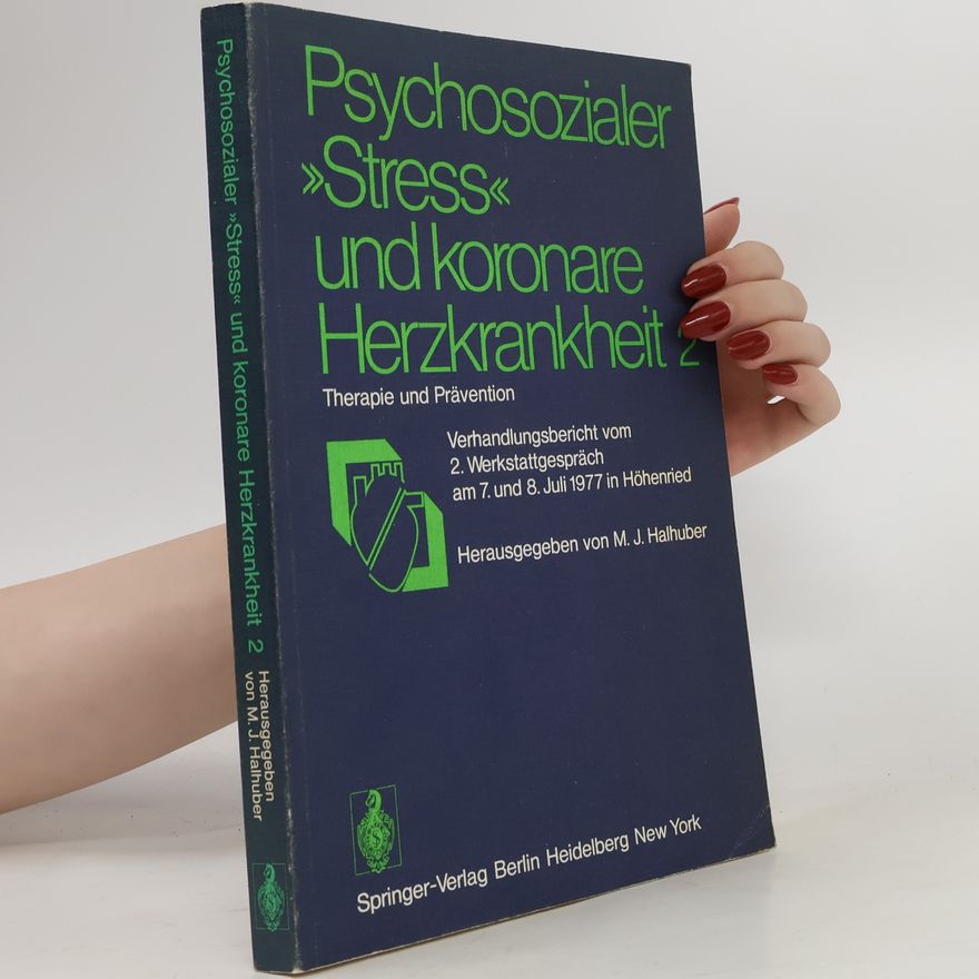 Hansjakob Mattern Psychosozialer Stress und koronare Herzkrankheit 2