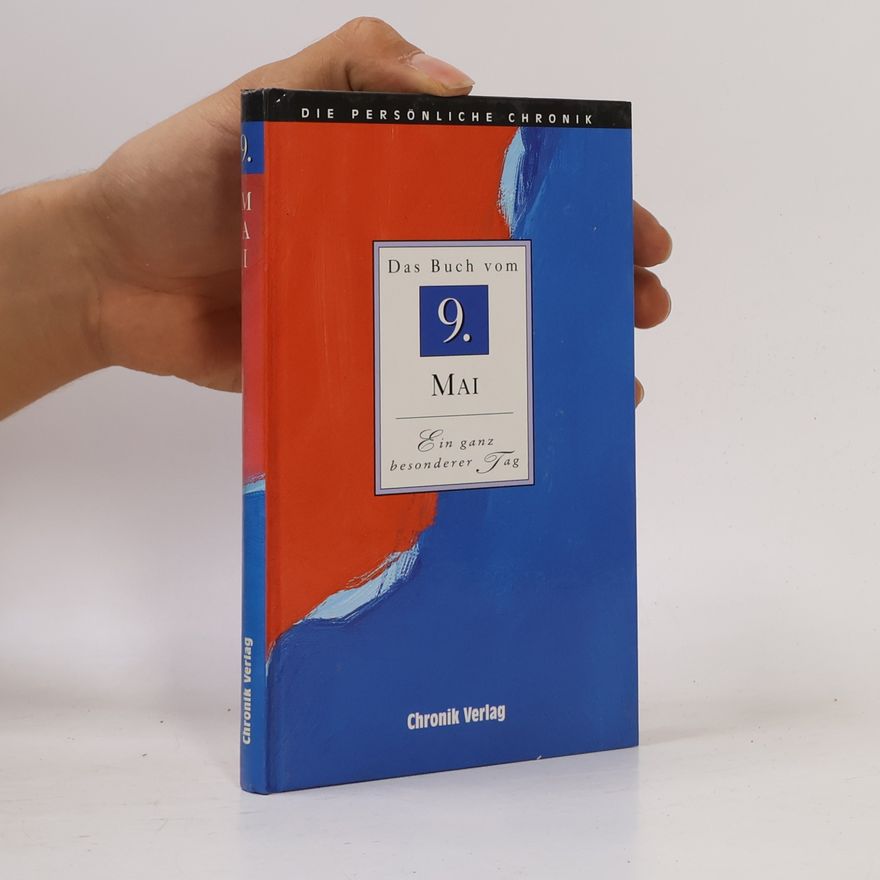 Autorenkollektiv Die persönliche Chronik. Das Buch vom 9. Mai