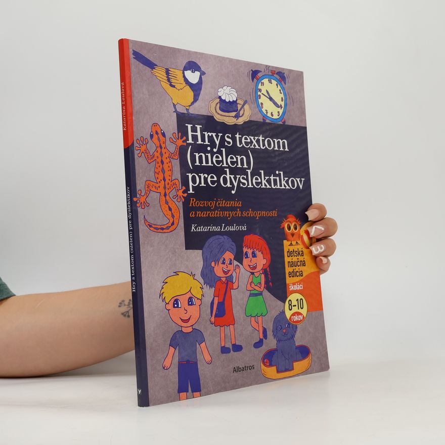 Katarína Loulová Hry s textom (nielen) pre dyslektikov