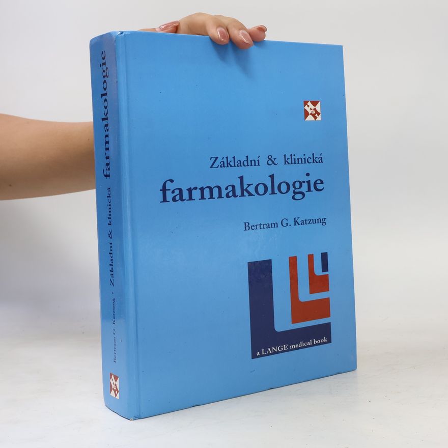 Bertram G. Katzung Základní a klinická farmakologie
