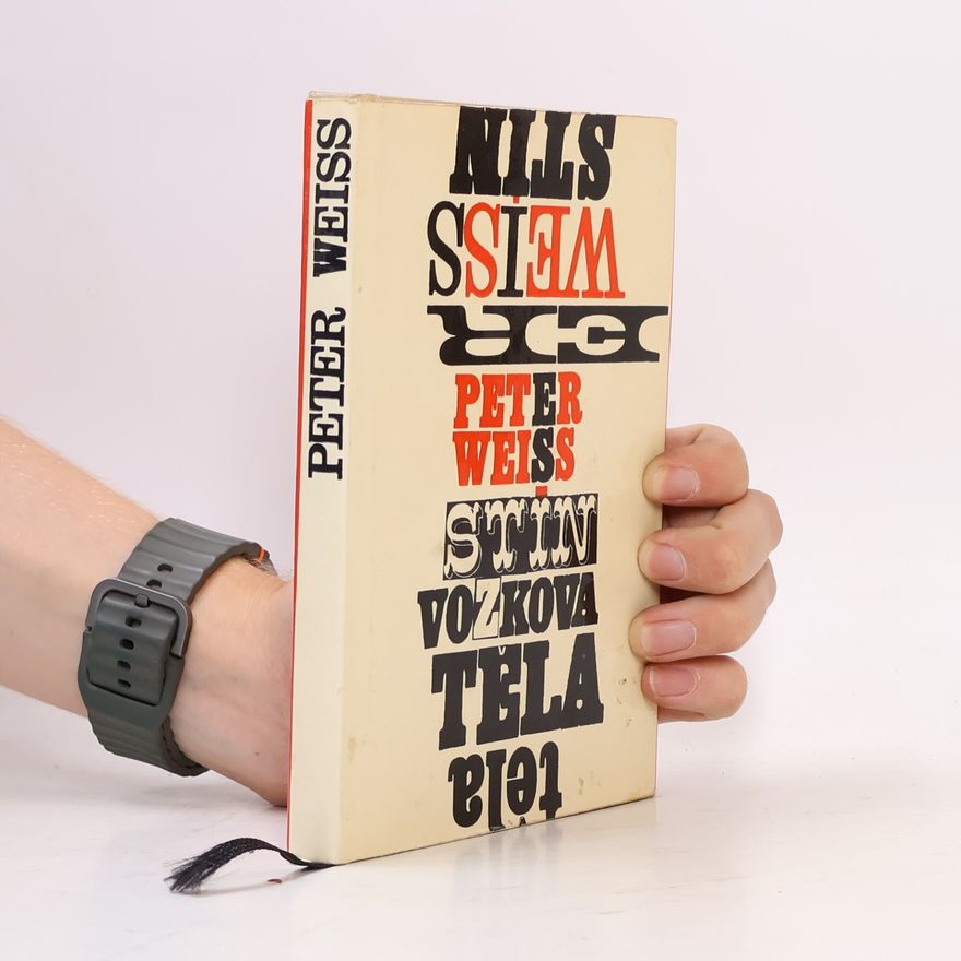 Peter Weiss Stín vozkova těla