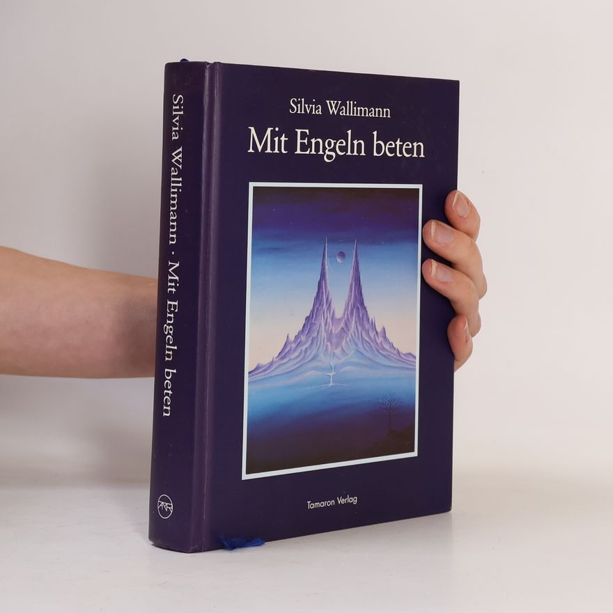 Silvia Wallimann Mit Engeln beten