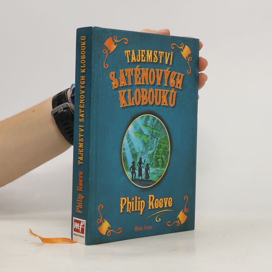 Philip Reeve Tajemství saténových klobouků
