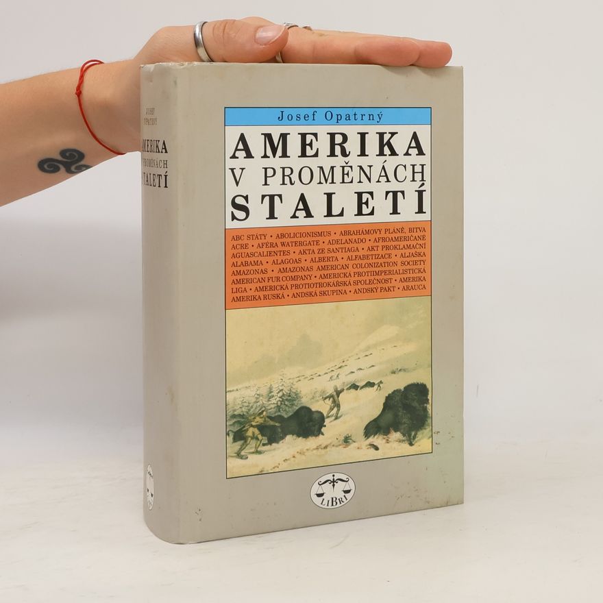 Josef Opatrný Amerika v proměnách staletí