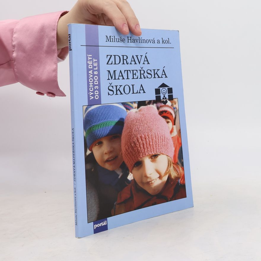 Miluše Havlínová Zdravá mateřská škola