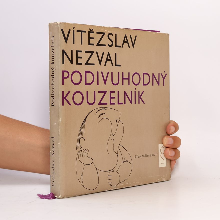Vítězslav Nezval Podivuhodný kouzelník