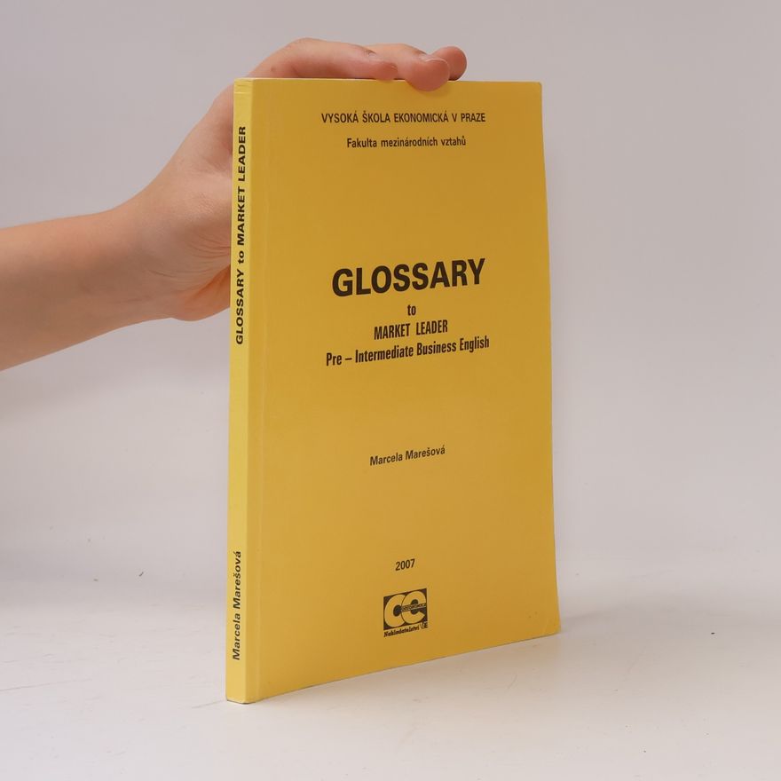 Marcela Marešová Glossary to Market leader. Pre-intermediate business English