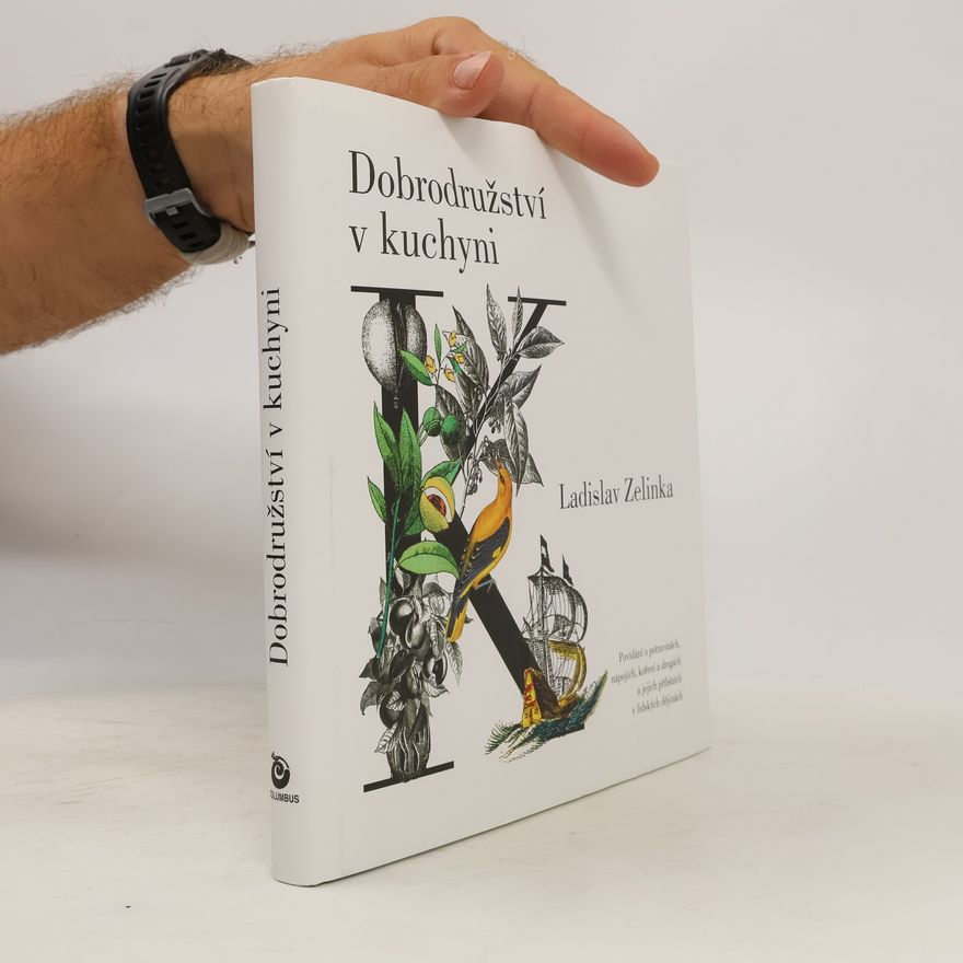 Ladislav Zelinka Dobrodružství v kuchyni