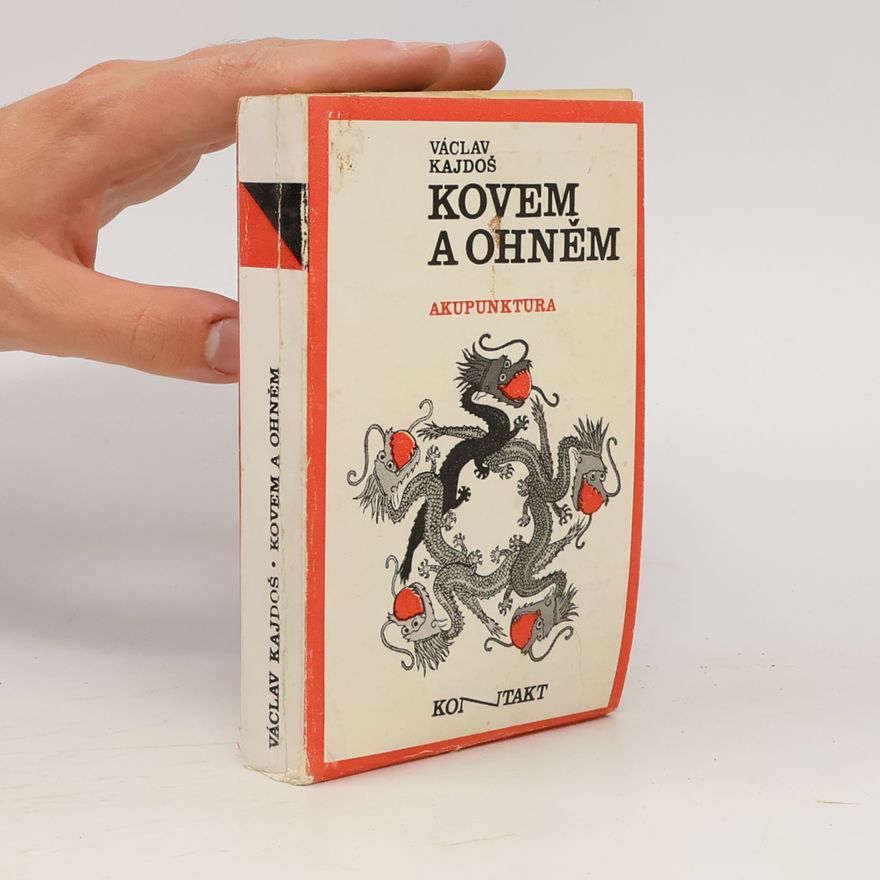 Václav Kajdoš Kovem a ohněm