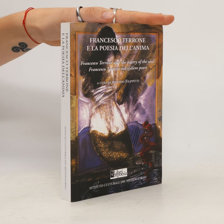 Antonio Filippetti Francesco Terrone and the Poetry of the Soul