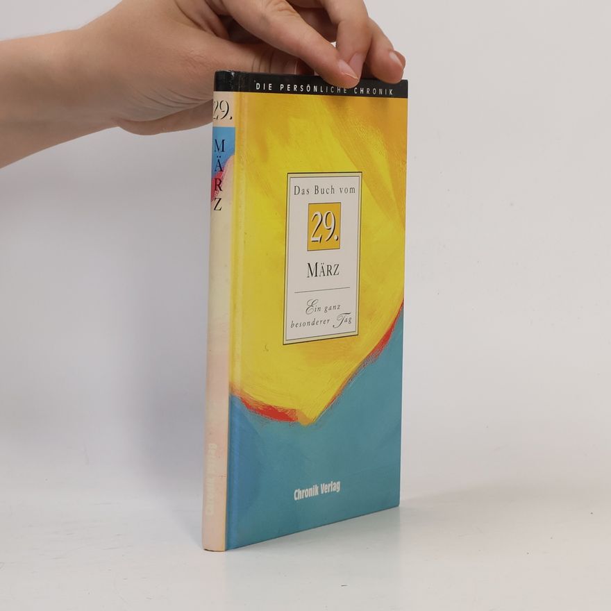 Autorenkollektiv Die persönliche Chronik. Das Buch vom 29. März