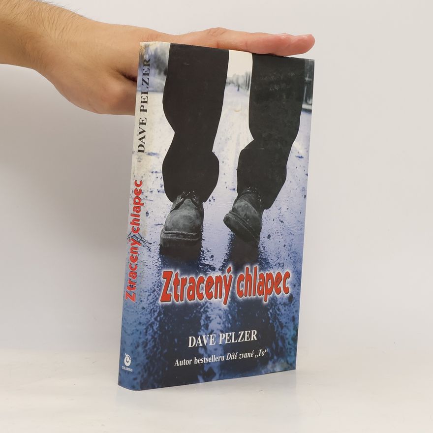 Dave Pelzer Ztracený chlapec