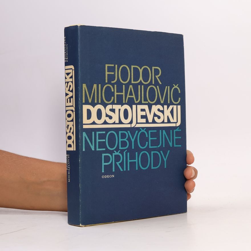Fjodor Michailowitsch Dostojewski Neobyčejné příhody