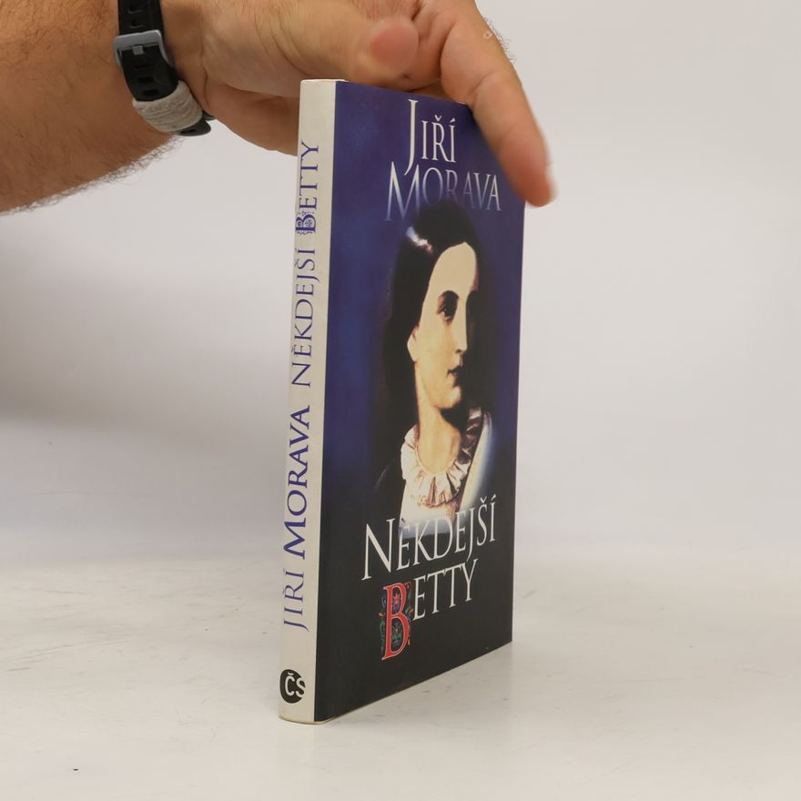 Jiří Morava Někdejší Betty