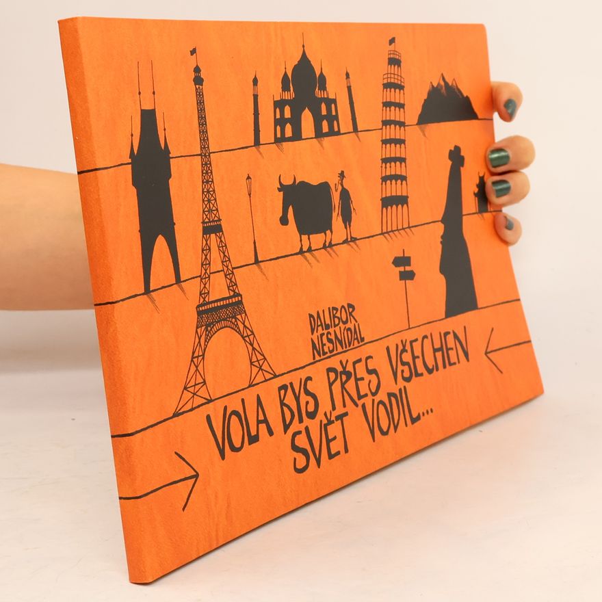 Dalibor Nesnídal Vola bys přes všechen svět vodil...