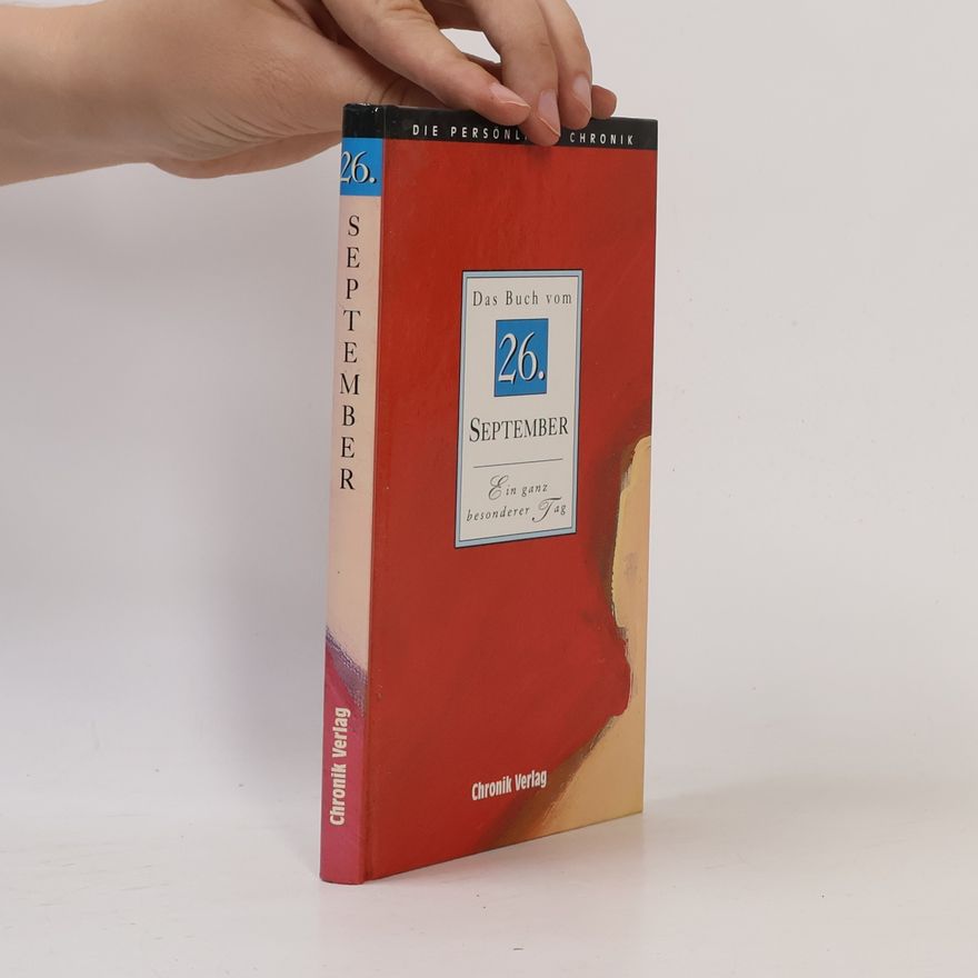 Various authors Die persönliche Chronik. Das Buch vom 26. September.