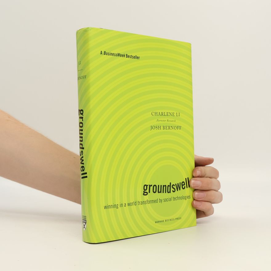 Josh Bernoff Groundswell : winning in a world transformed by social technologies
