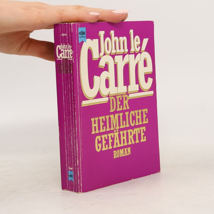 John le Carré Der heimliche Gefährte