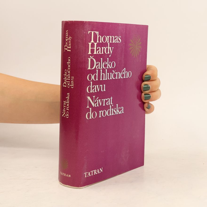 Thomas Hardy Ďaleko od hlučného davu. Návrat do rodiska