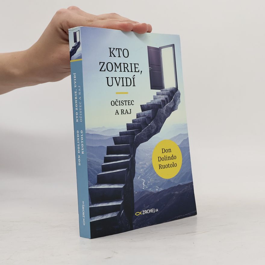 Dolindo Ruotolo Kto zomrie, uvidí : očistec a raj
