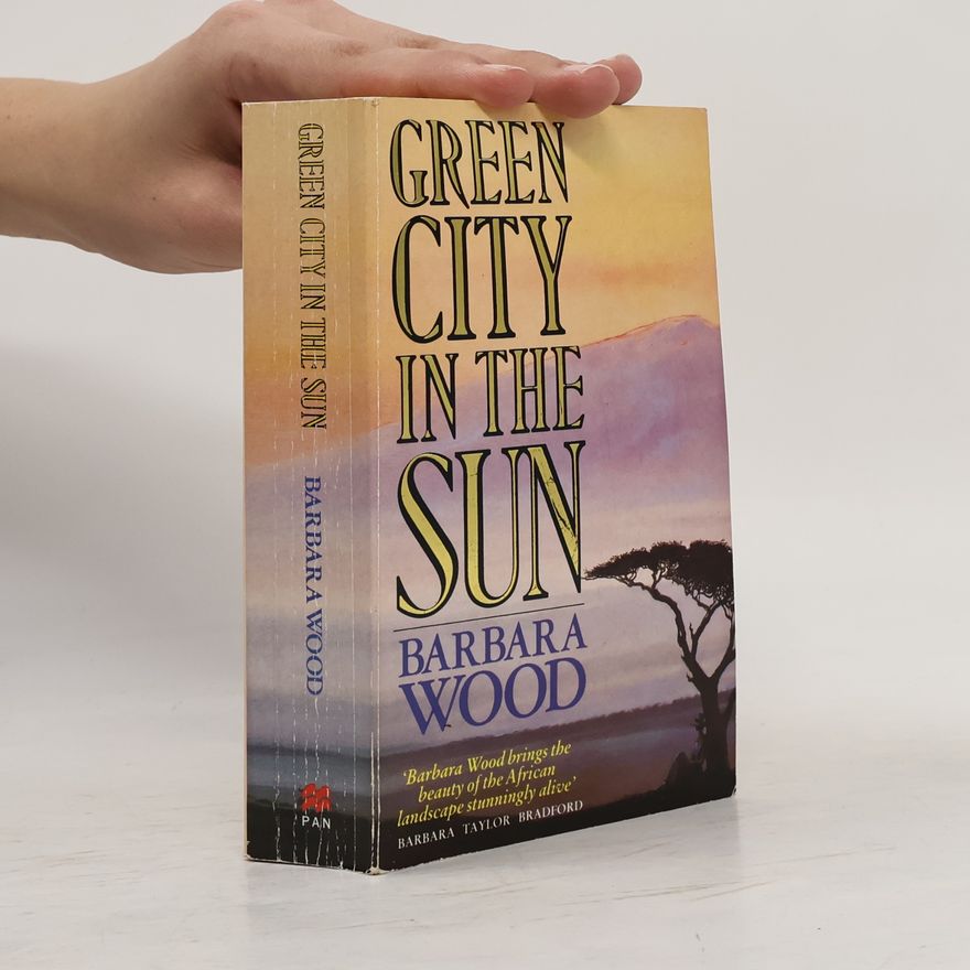 Barbara Wood Green City in the Sun