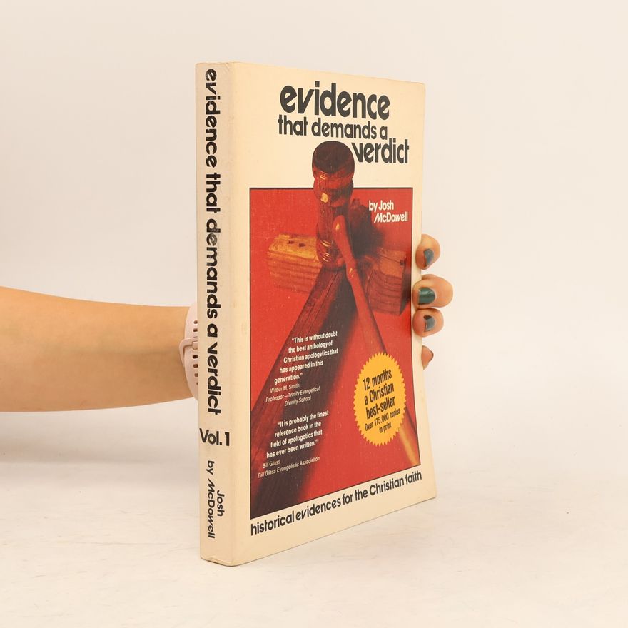 Josh McDowell Evidence that demands a verdict : historical evidences for the Christian faith