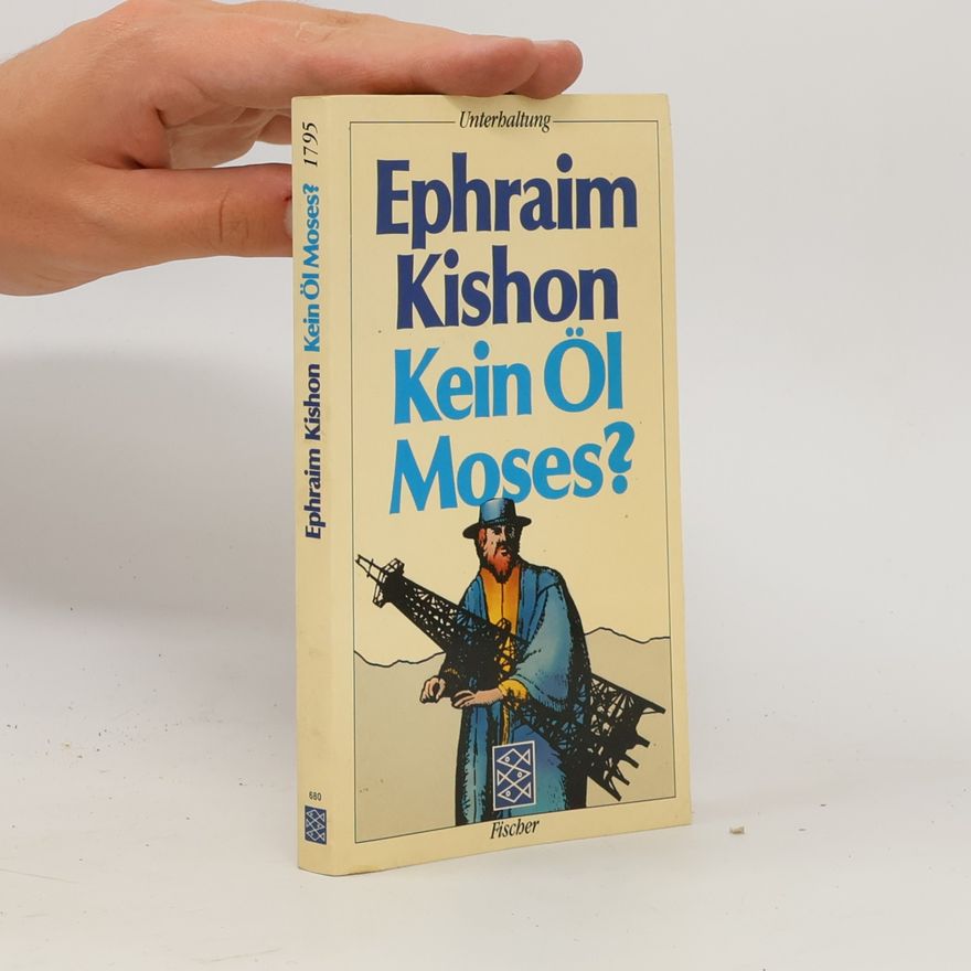 Ephraim Kishon Kein Öl Moses?