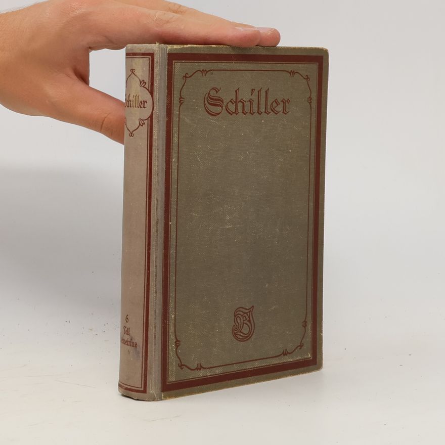 Friedrich Schiller Schillers Werke 6