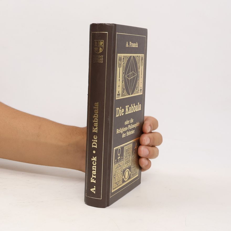 Adolphe Franck Die Kabbala oder die Religionsphilosophie der Hebräer (reprint)