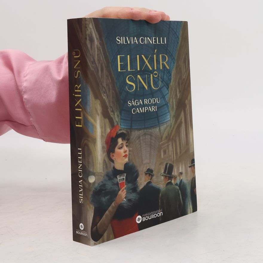 Silvia Cinelli Sága rodu Campari. Elixír snů