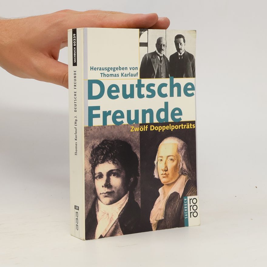 Thomas Karlauf Deutsche Freunde