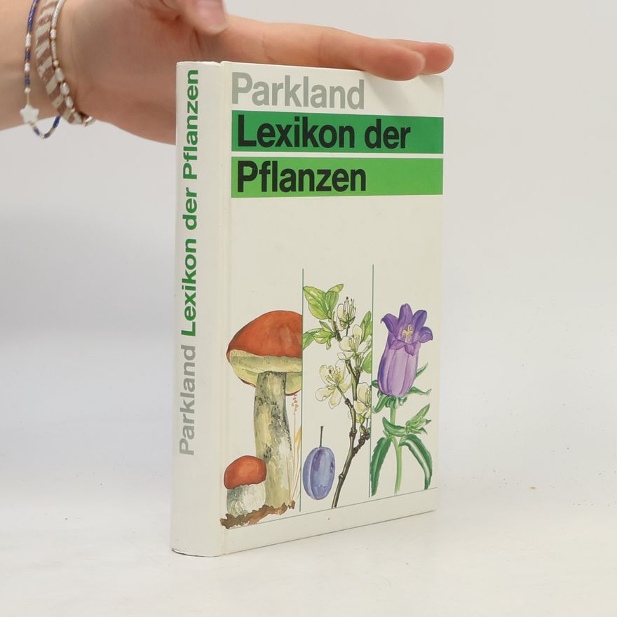 Heinz Jüngling Parkland-Lexikon der Pflanzen